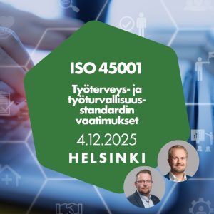 ISO 45001 – Työterveys- ja työturvallisuusstandardin vaatimukset 4.12.2025