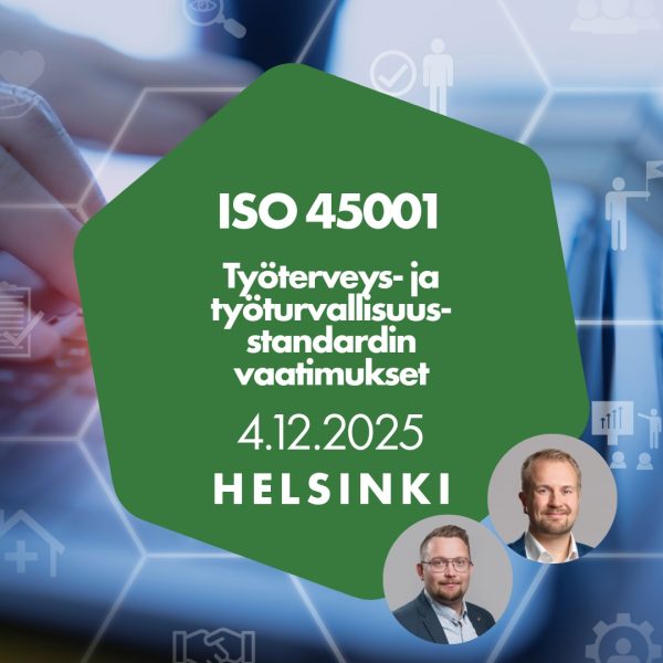 ISO 45001 – Työterveys- ja työturvallisuusstandardin vaatimukset 4.12.2025