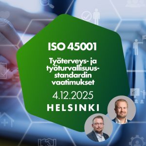 ISO 45001 – Työterveys- ja työturvallisuusstandardin vaatimukset 4.12.2025